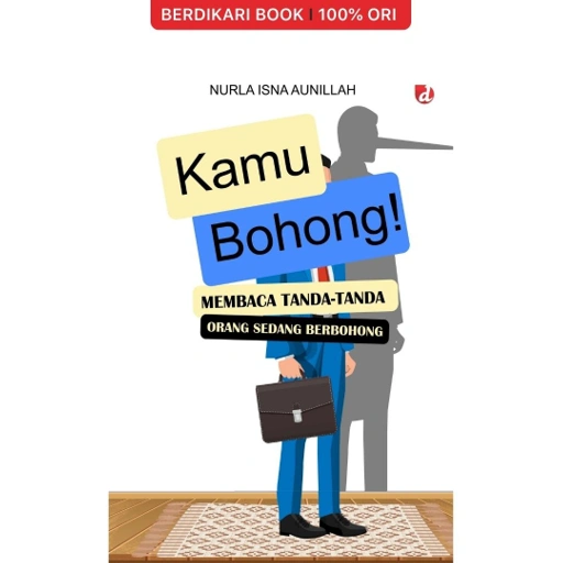 Image of Kamu Bohong! Membaca Tanda-tanda Orang yang Berbohong - Diva Press