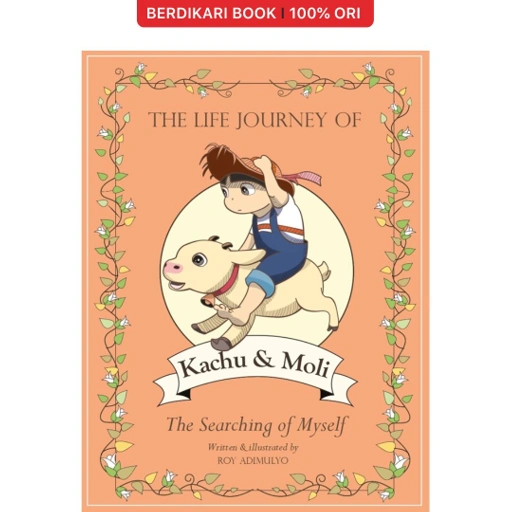 Image of The Life Journey of Kachu & Moli: The Searching of Myself - Gramedia