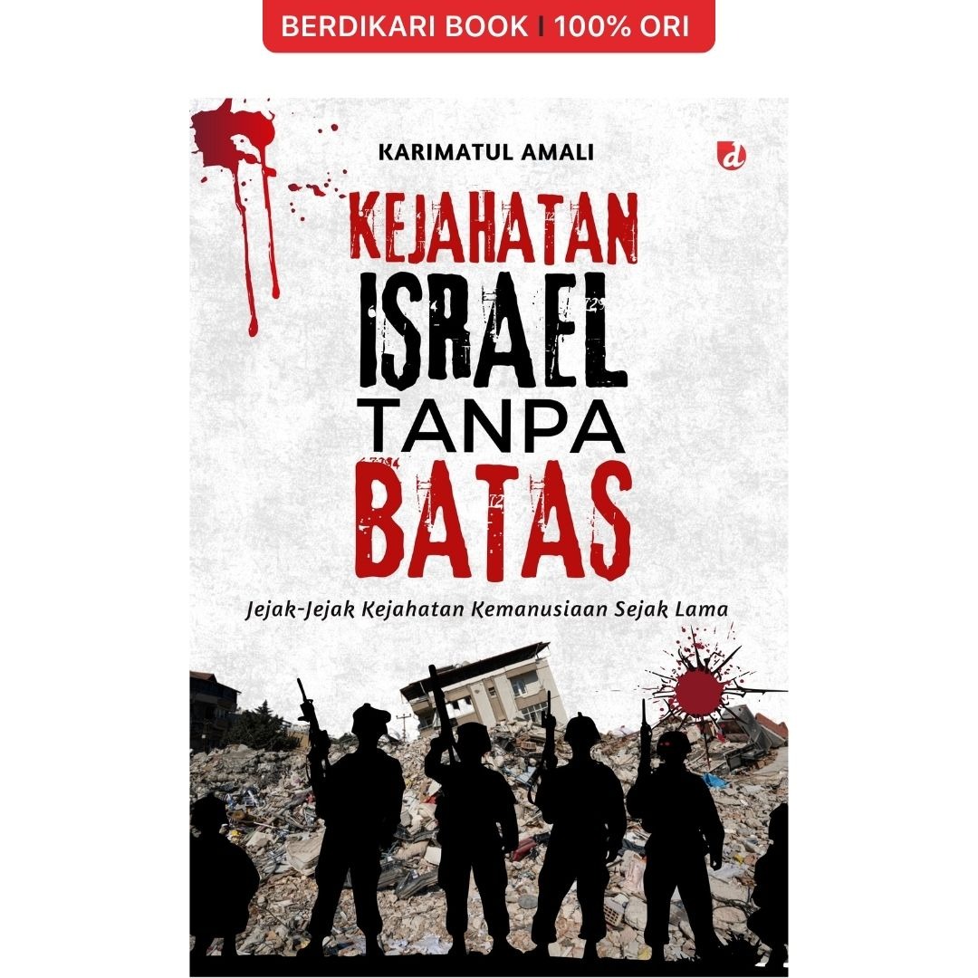 Kejahatan Israel Tanpa Batas - Diva Press