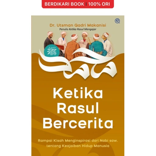Image of Ketika Rasul Bercerita Rampai Kisah Menginspirasi dari Nabi saw. tentang Keajaiban Hidup Manusia - Qaf