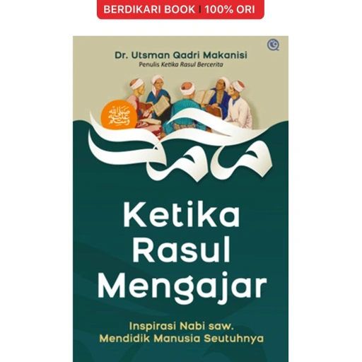 Image of Ketika Rasul Mengajar Inspirasi Nabi Mendidik Manusia Seutuhnya - Qaf