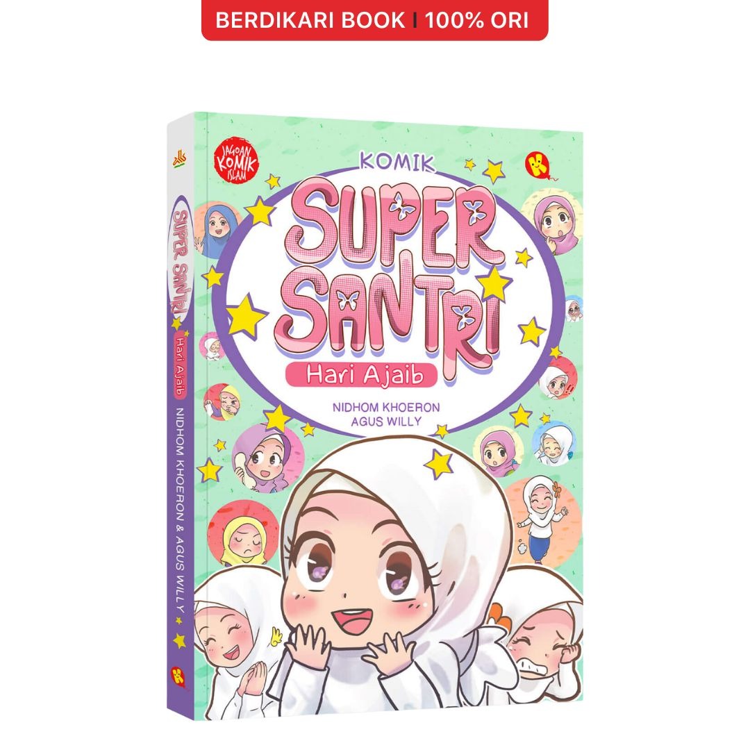 Komik Super Santri : Hari Ajaib - Al Kautsar