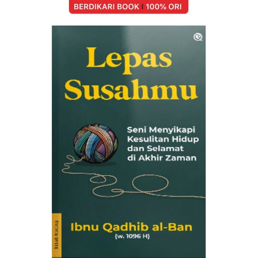 Image of Lepas Susahmu Seni Menyikapi Kesulitan Hidup dan Selamat di Akhir Zaman - Qaf