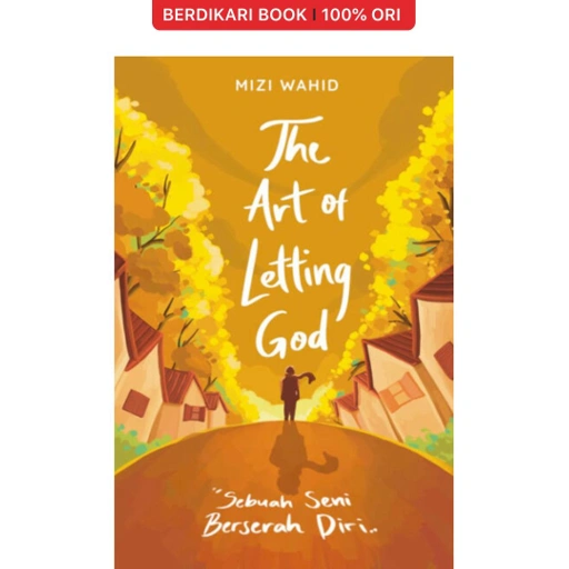 Image of The Art of Letting God Sebuah Seni Berserah Diri - Renebook