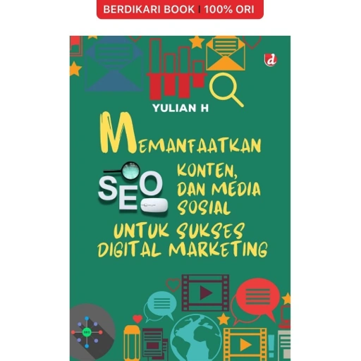 Image of Memanfaatkan SEO, Konten, dan Media Sosial untuk Sukses Digital Marketing - Diva Press