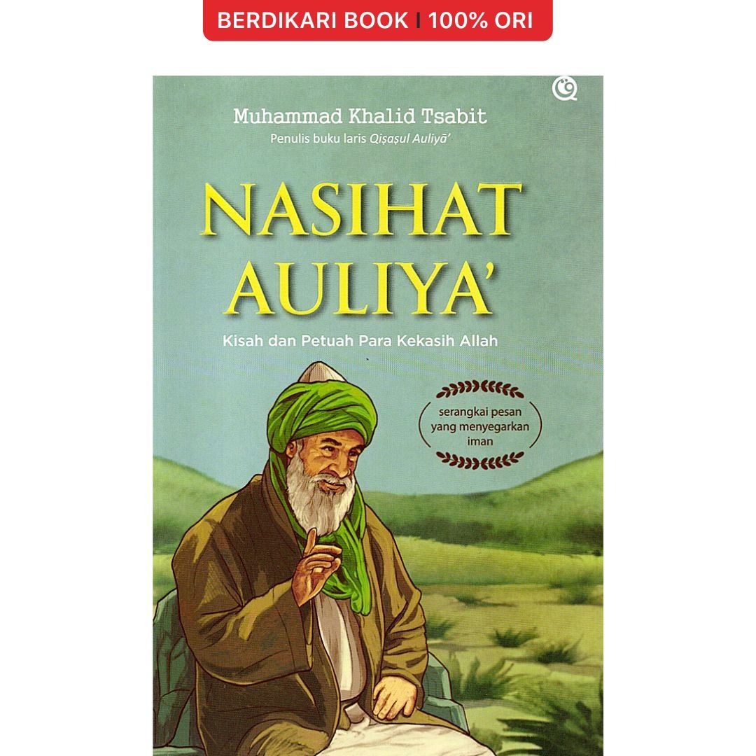 Nasihat Auliya Kisah dan Kearifan Hidup Para Kekasih Allah - Qaf