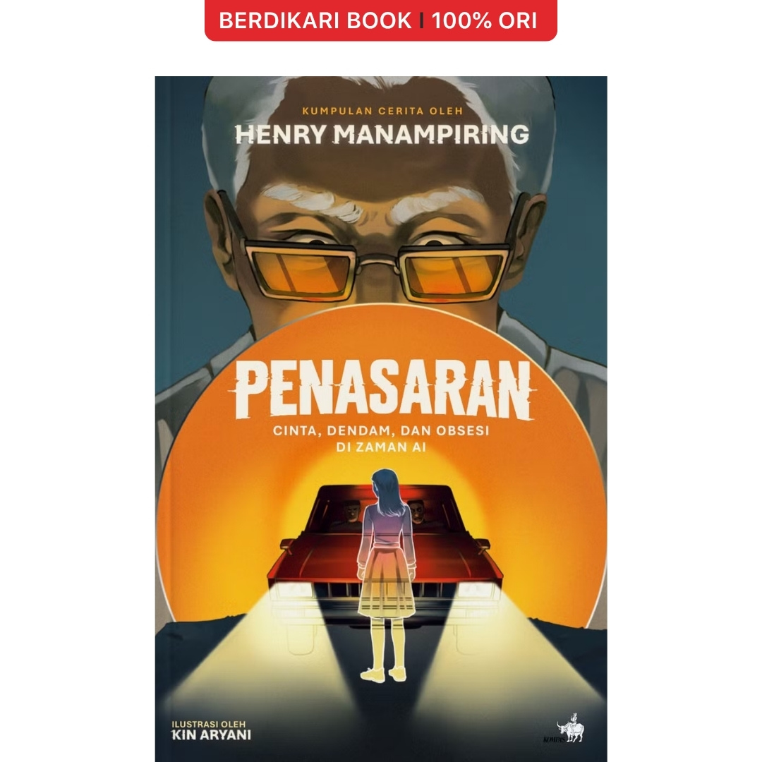 Penasaran Cinta, Dendam, dan Obsesi di Zaman AI by Henry Manampiring - Gramedia