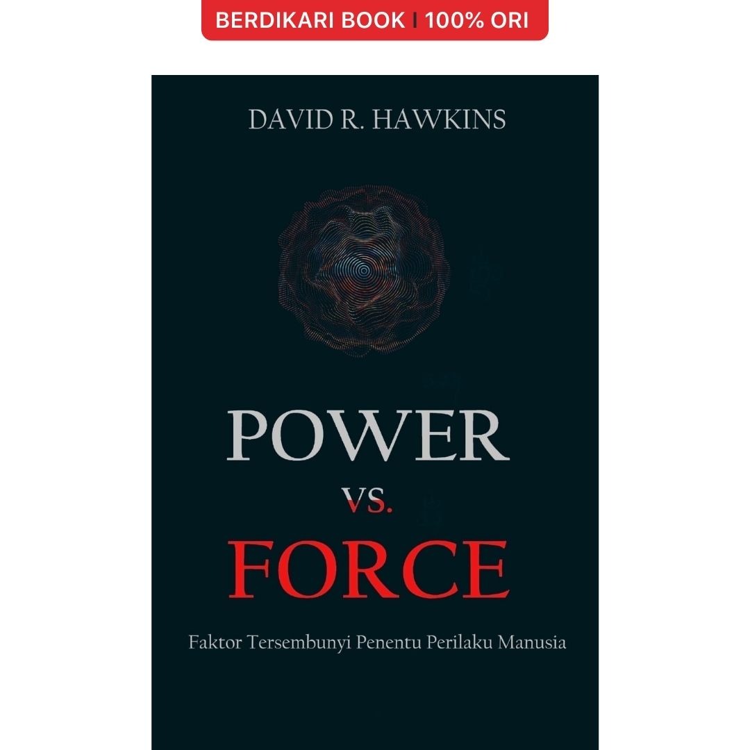 Power Vs Force (Faktor Tersembunyi Penentu Perilaku Manusia) - Javanica