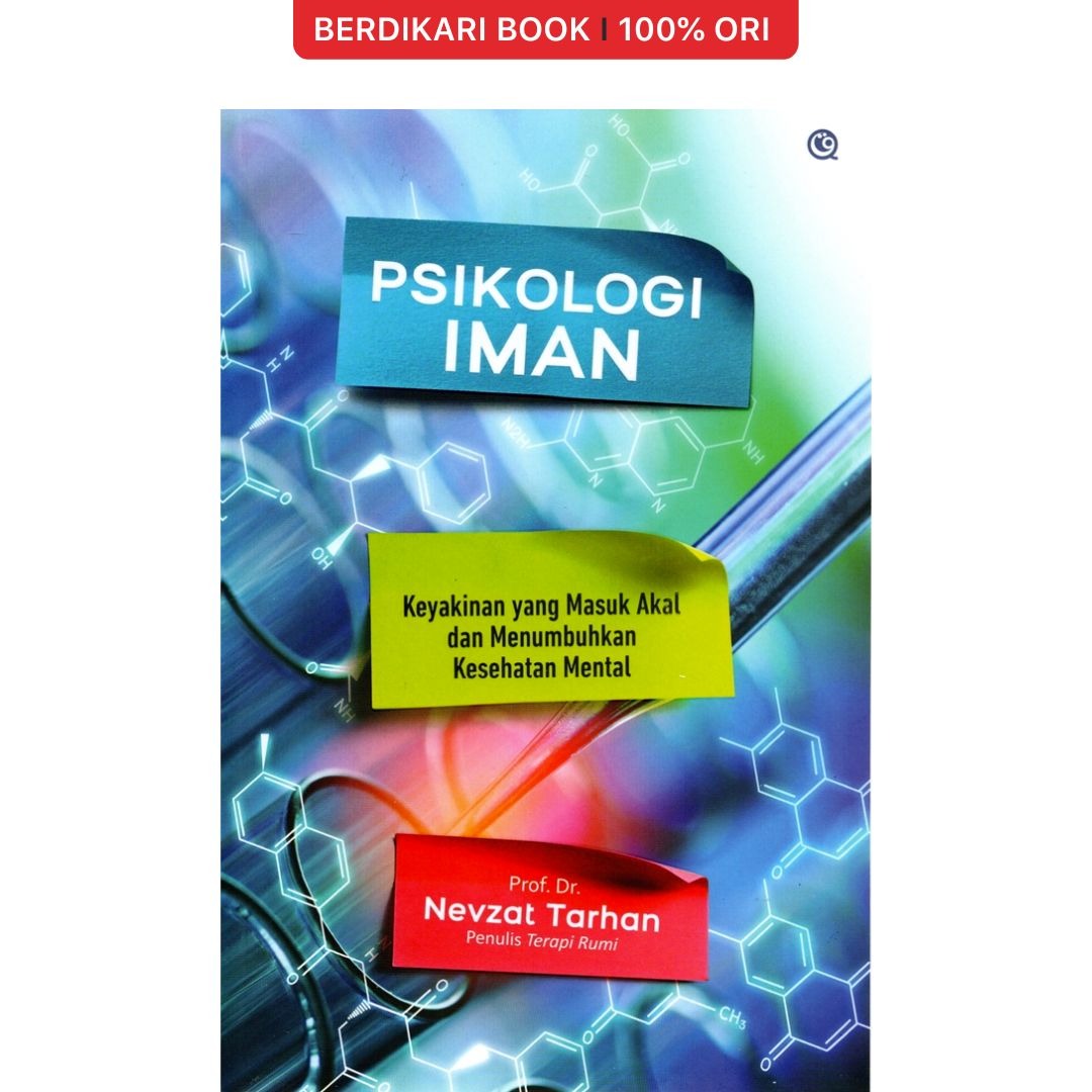 Psikologi Iman Keyakinan yang Masuk Akal dan Menumbuhkan Kesehatan Mental - Qaf