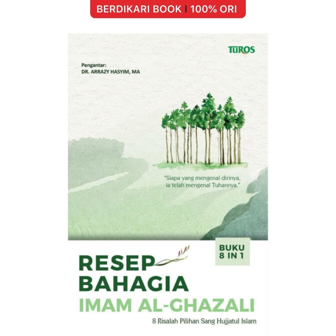 Resep Bahagia Imam Al-Ghazali - Renebook