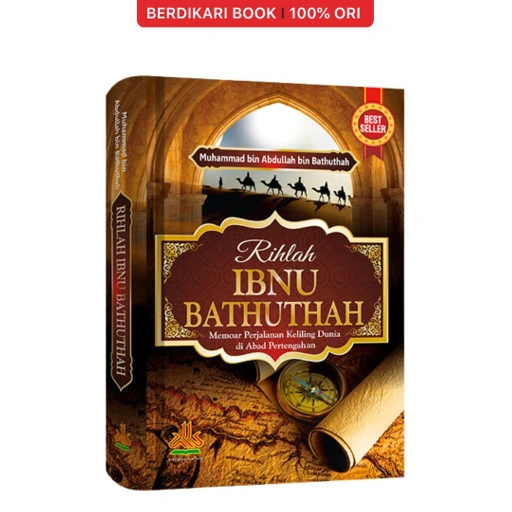 Image of Rihlah Ibnu Bathuthah : Memoar Perjalanan Keliling Dunia di Abad Pertengahan - Al Kautsar