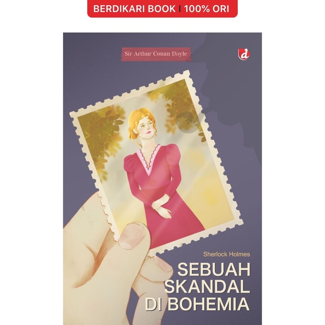 Sherlock Holmes Sebuah Skandal Di Bohemia 2024 - Diva Press