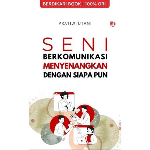 Image of Seni Berkomunikasi Menyenangkan Dengan Siapa Pun - Diva Press