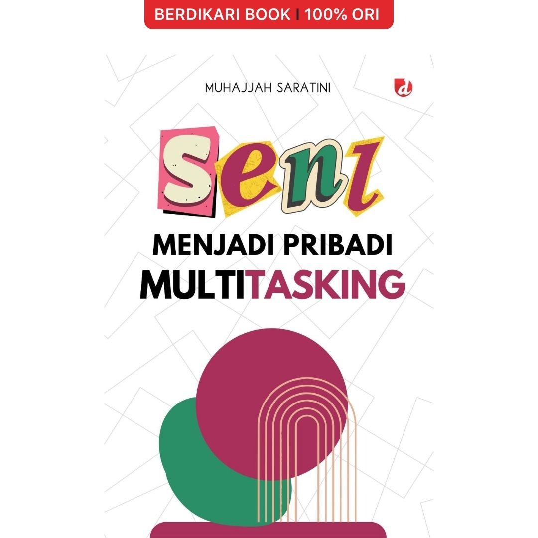 Seni Menjadi Pribadi Multitasking - Diva Press