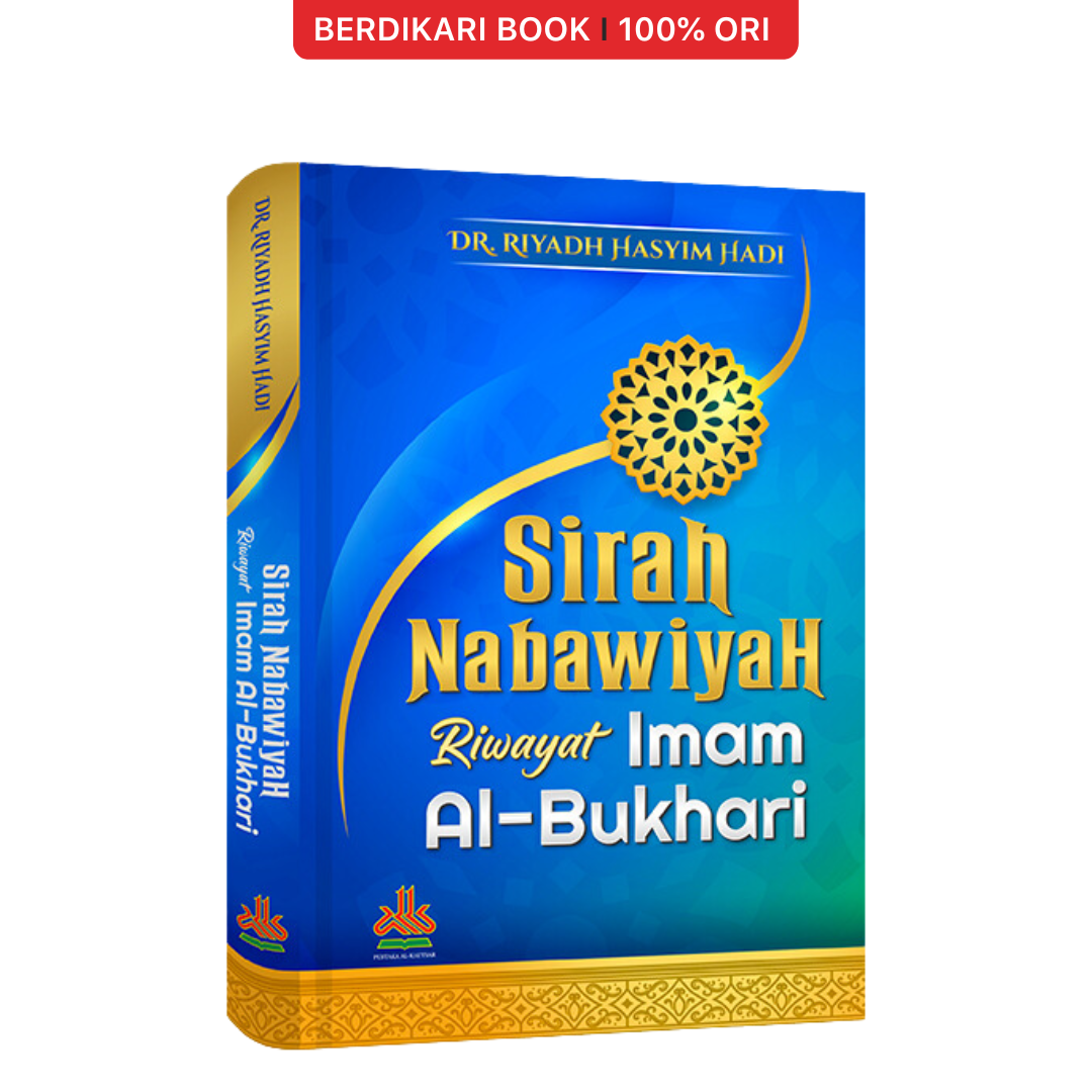 Sirah Nabawiyah Riwayat Imam Al-Bukhari - Al Kautsar