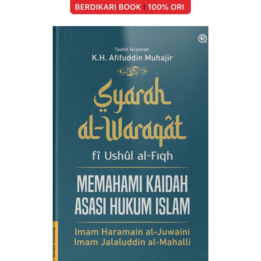 Syarah al-Waraqat Fi Ushul al-Fiqh Memahami Kaidah Asasi Hukum Islam - Qaf