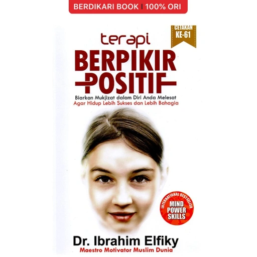 Image of Terapi Berpikir Positif Biarkan Mukjizat dalam Diri Anda Melesat Agar Hidup Lebih Sukses dan Lebih Bahagia - Qaf