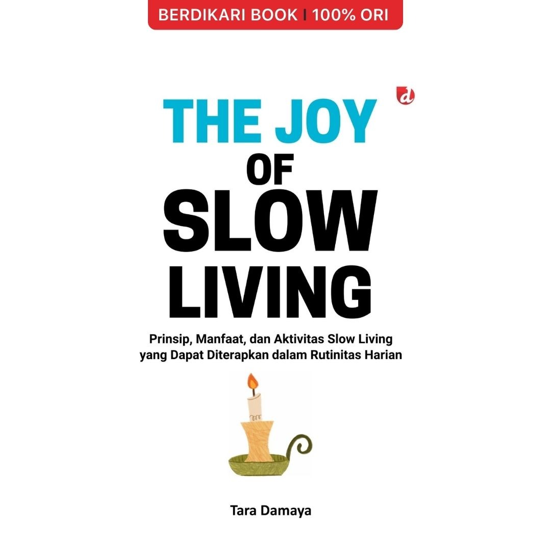 The Joy of Slow Living - Diva Press