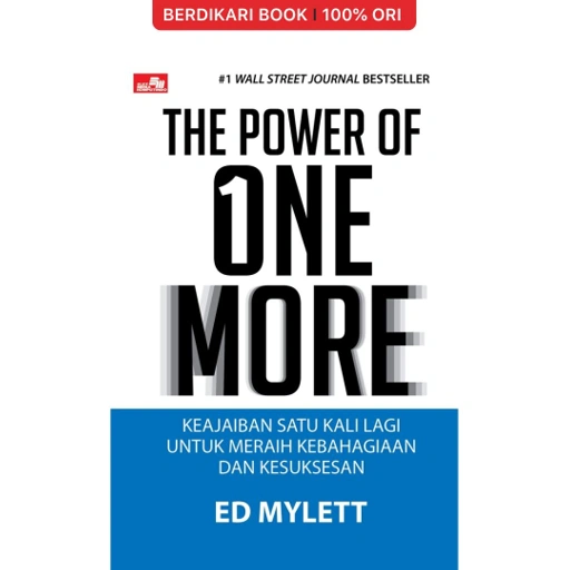Image of The Power of One More: Keajaiban Satu Kali Lagi untuk Meraih Kebahagiaan - Gramedia