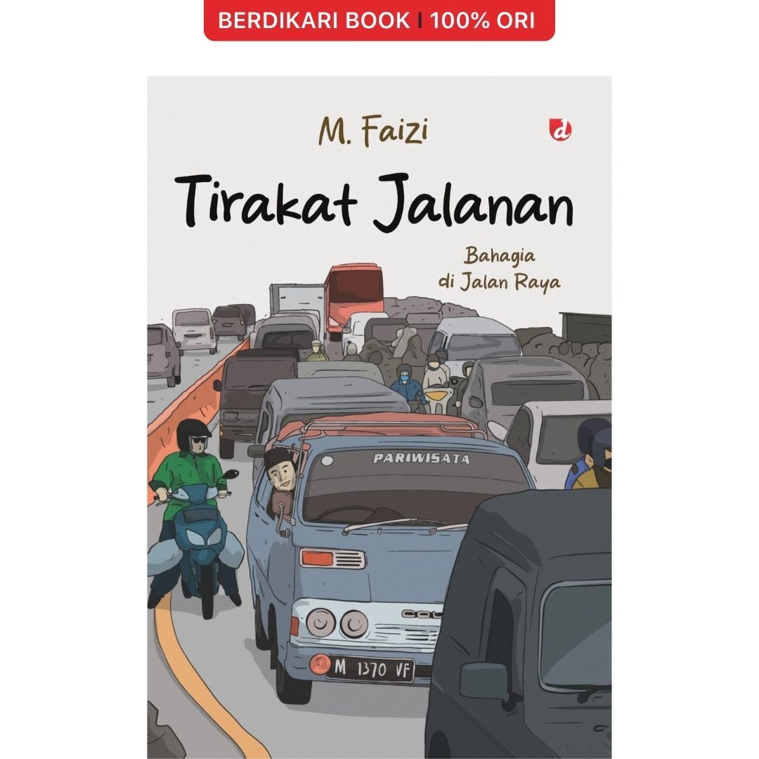 Tirakat Jalanan: Bahagia Di Jalan Raya - Diva Press
