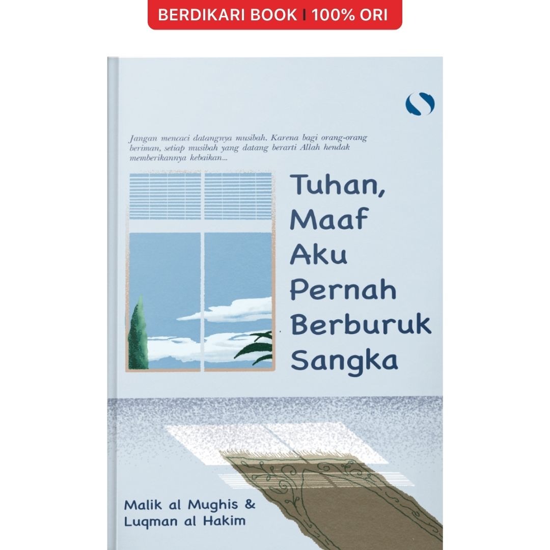 Tuhan, Maaf Aku Pernah Berburuk Sangka - Syalmahat