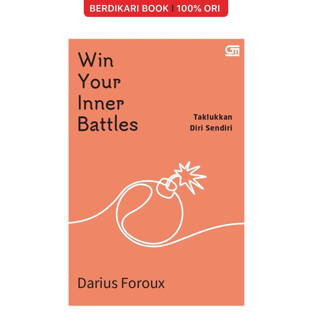 Win Your Inner Battles Taklukkan Diri Sendiri - Gramedia