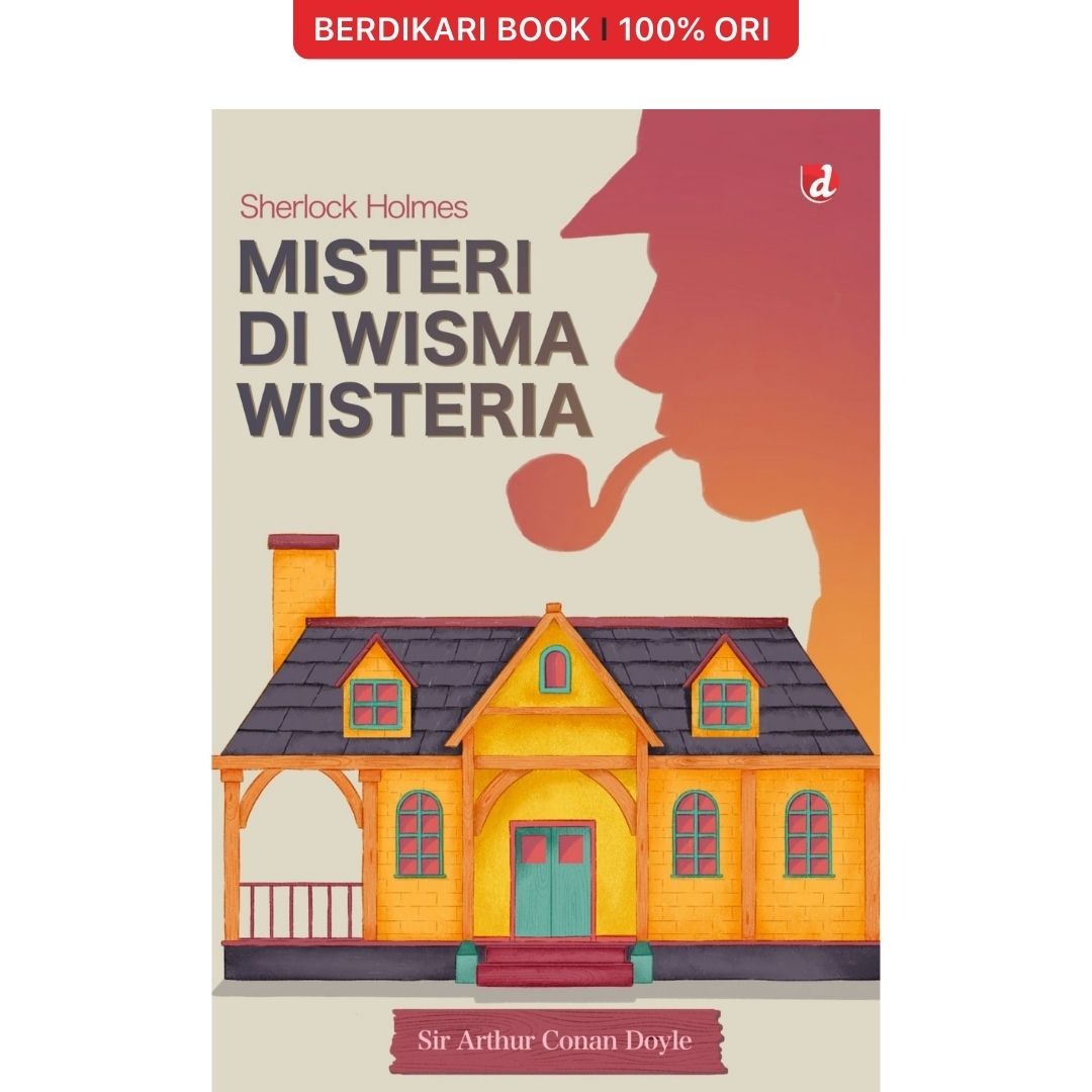 Sherlock Holmes Misteri Di Wisma Wisteria 2024 - Diva Press