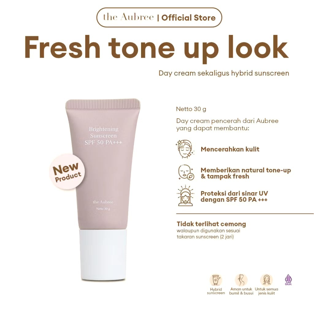 The Aubree Brightening Sunscreen SPF 50 PA+++ Hybrid Sunscreen 30g Day cream brightening day cream mencerahkan  krim pagi