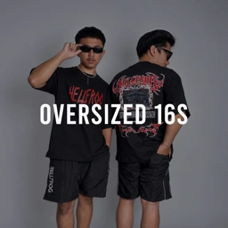 OVERSIZED 16S